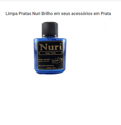 2 Limpa Pratas Nuri Brilho em seus acessórios em Prata 35 Ml Limpa de Verdade